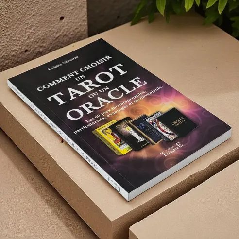 Comment Choisir un Tarot ou Oracle – Livre d’initiation spirituelle